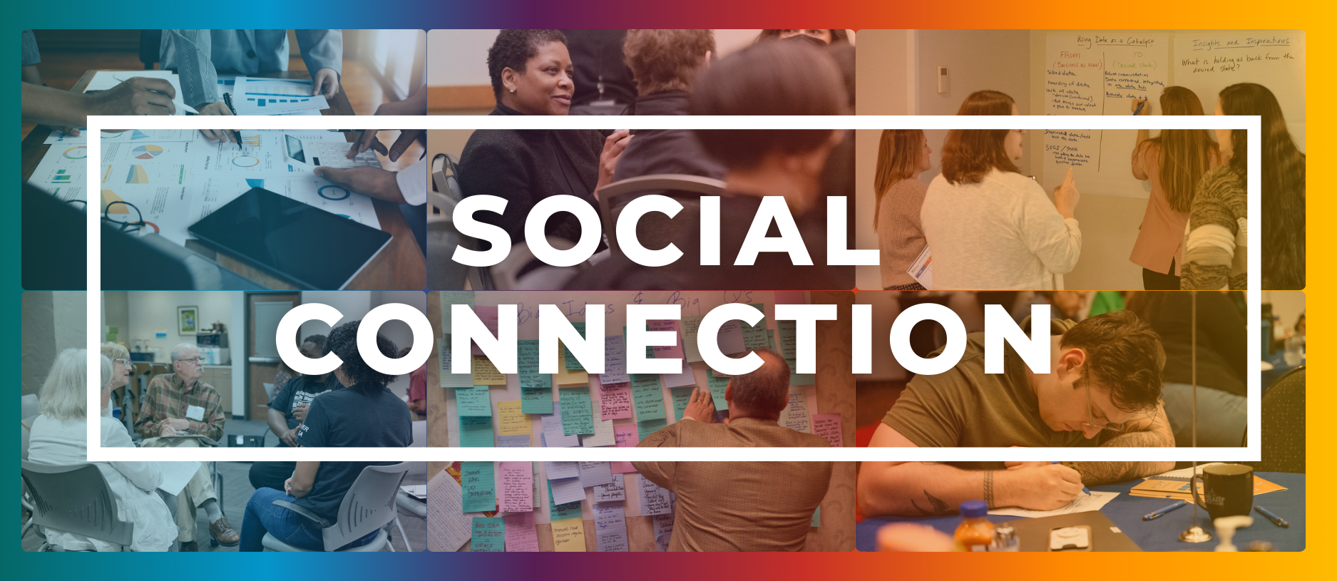 Collage of a group of people facing eachother with a banner and title that reads Connecting the Dots on Social Connection