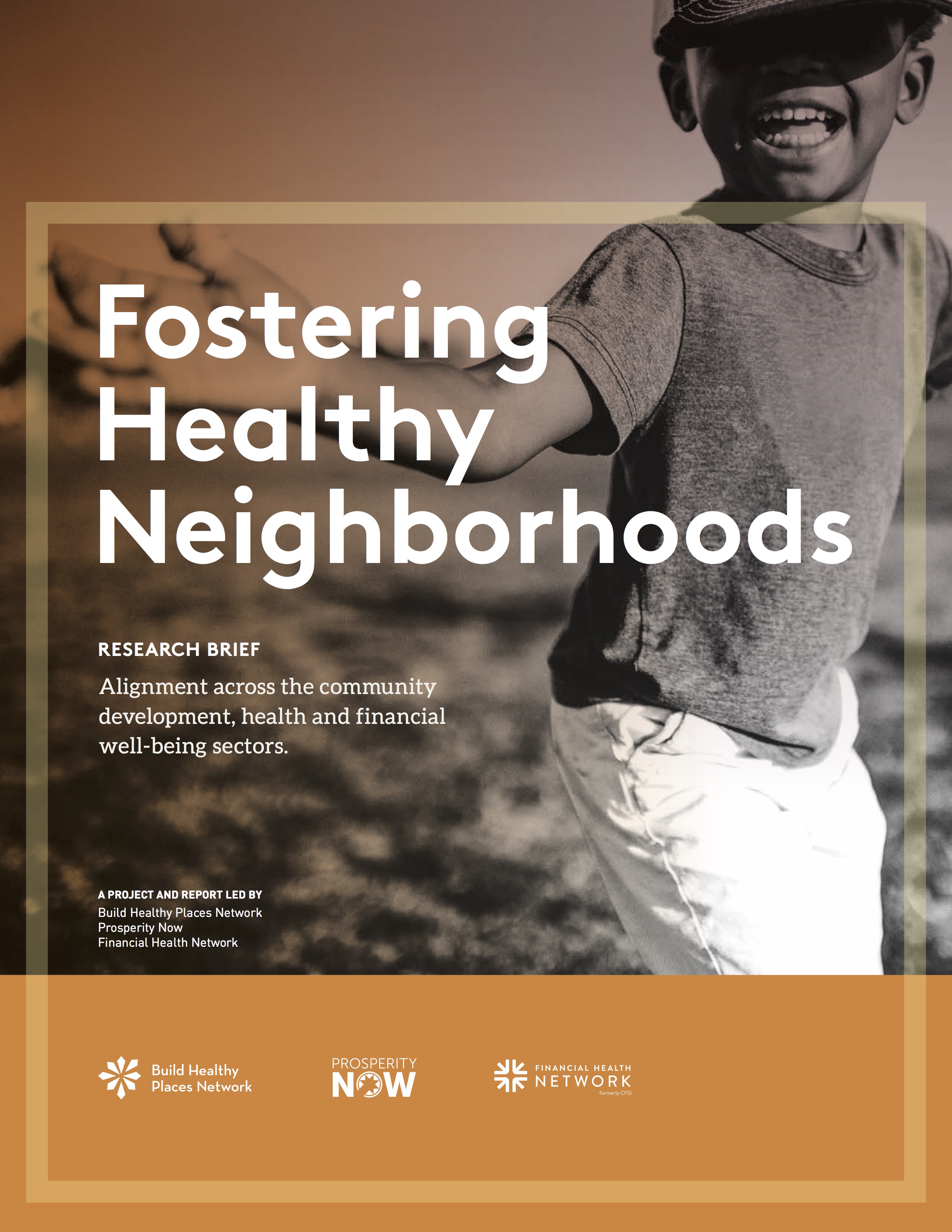 Cover page of Fostering Healthy Neighborhoods: Alignment across the Community Development, Financial Well-Being and Health sectors