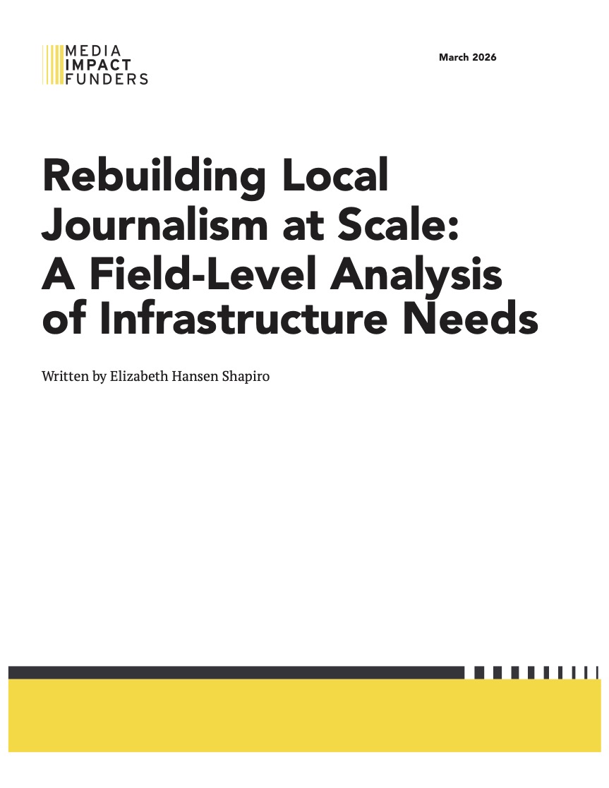 Cover page of Rebuilding Local Journalism at Scale: A Field-Level Analysis of Infrastructure Needs