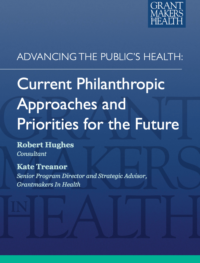 Preview of Advancing the Public’s Health: Current Philanthropic Approaches and Priorities for the Future