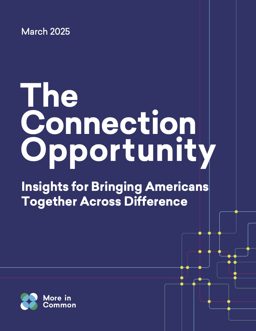 Cover page of The Connection Opportunity: Insights for Bringing Americans Together Across Difference